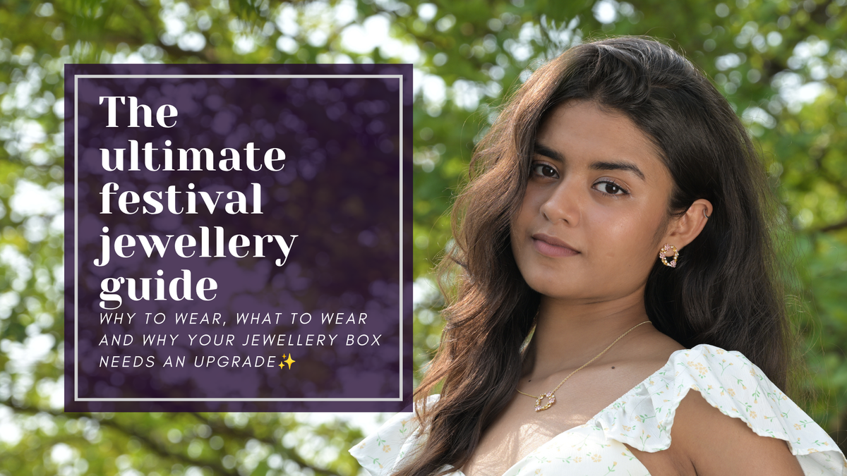 The Ultimate Festival Jewelry Guide: What to Wear, When to Wear It, and Why Your Jewelry Box Needs an Upgrade